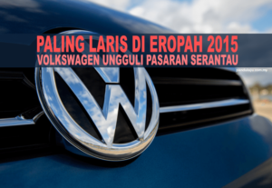 10 kereta paling laris di Eropah 2015