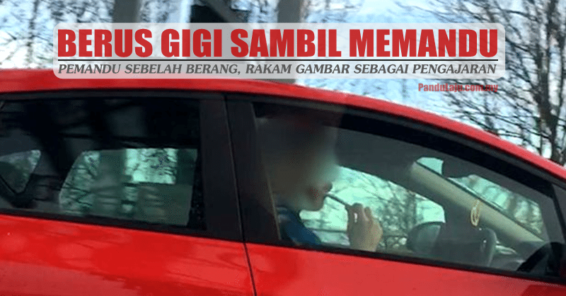 berus-gigi-sambil-memandu-bg