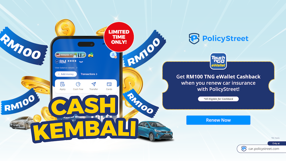 Kempen 'Cash Kembali' untuk renew insurans dengan PolicyStreet